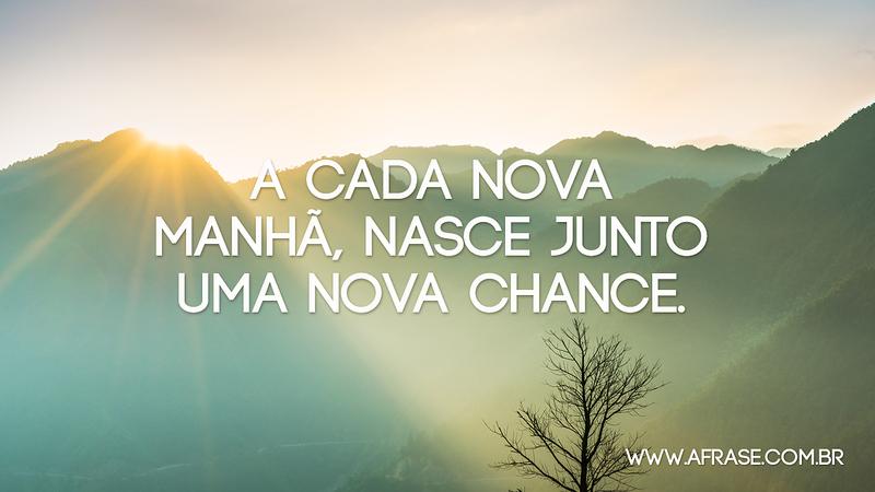 A Frase - Bom Dia, nova chance